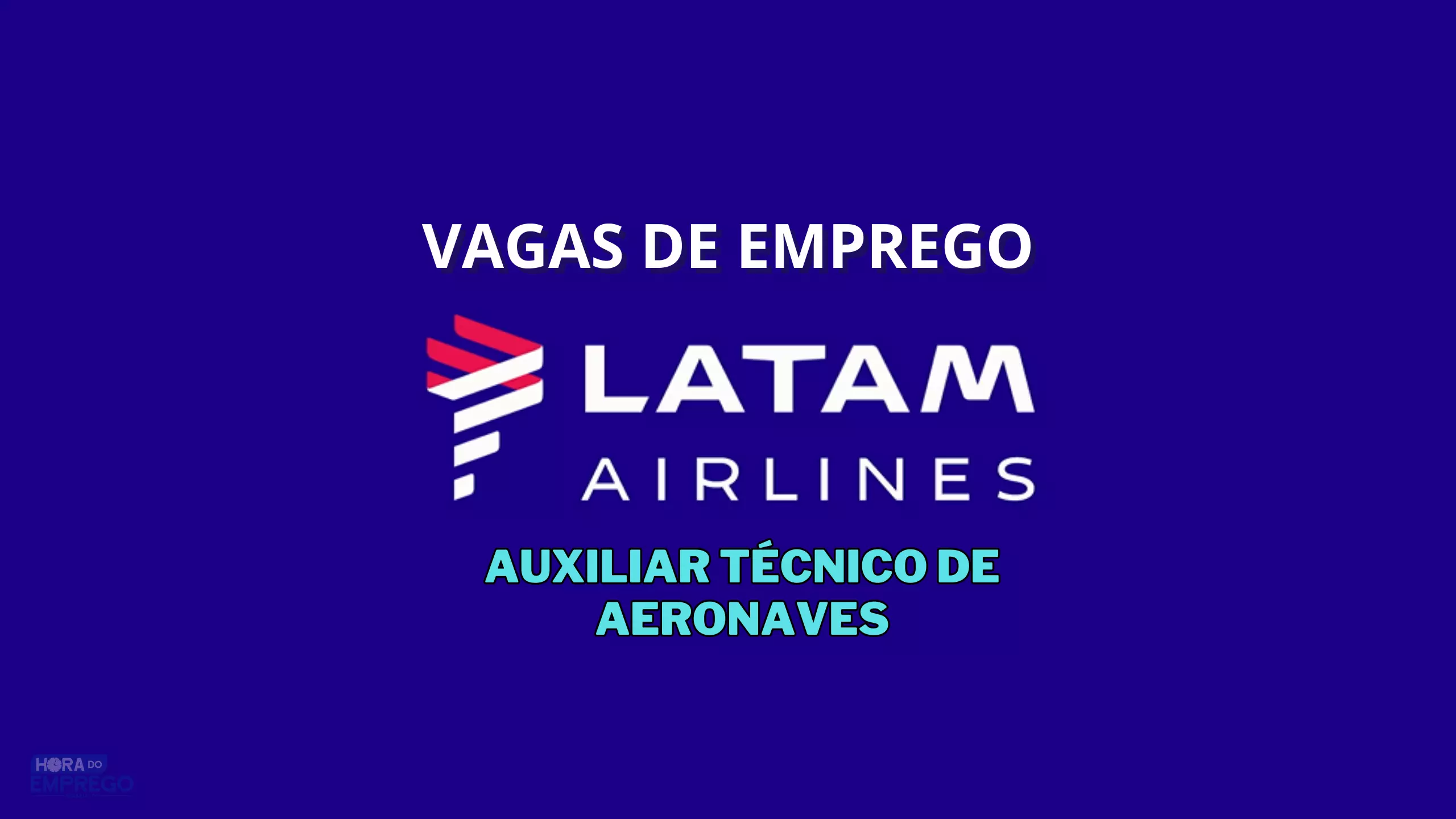 Latam Abre Processo Seletivo Para Auxiliar T Cnico De Aeronaves No