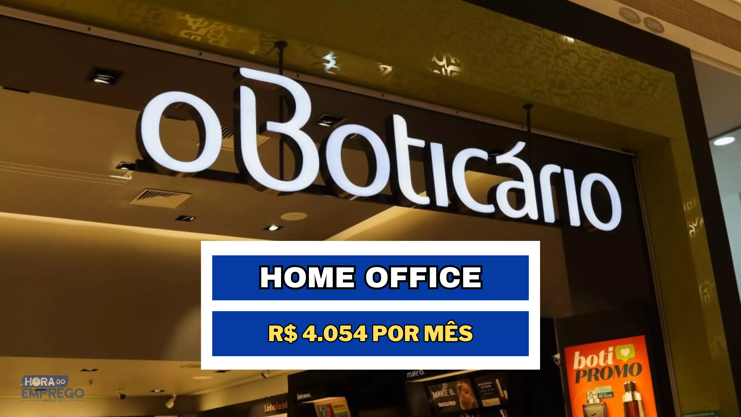 Trabalhe em Casa Grupo Boticário abre vagas 100 HOME OFFICE para