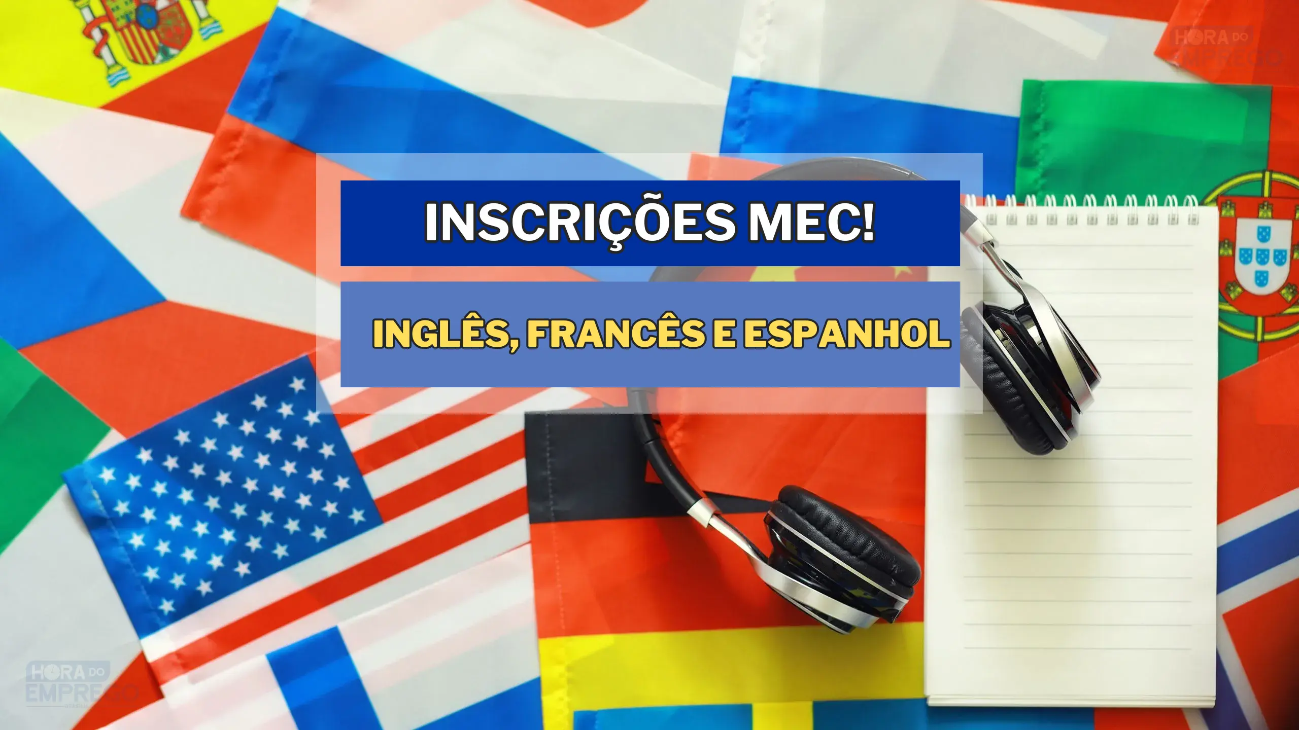 MEC abre inscrições para Cursos Gratuitos de inglês francês e espanhol