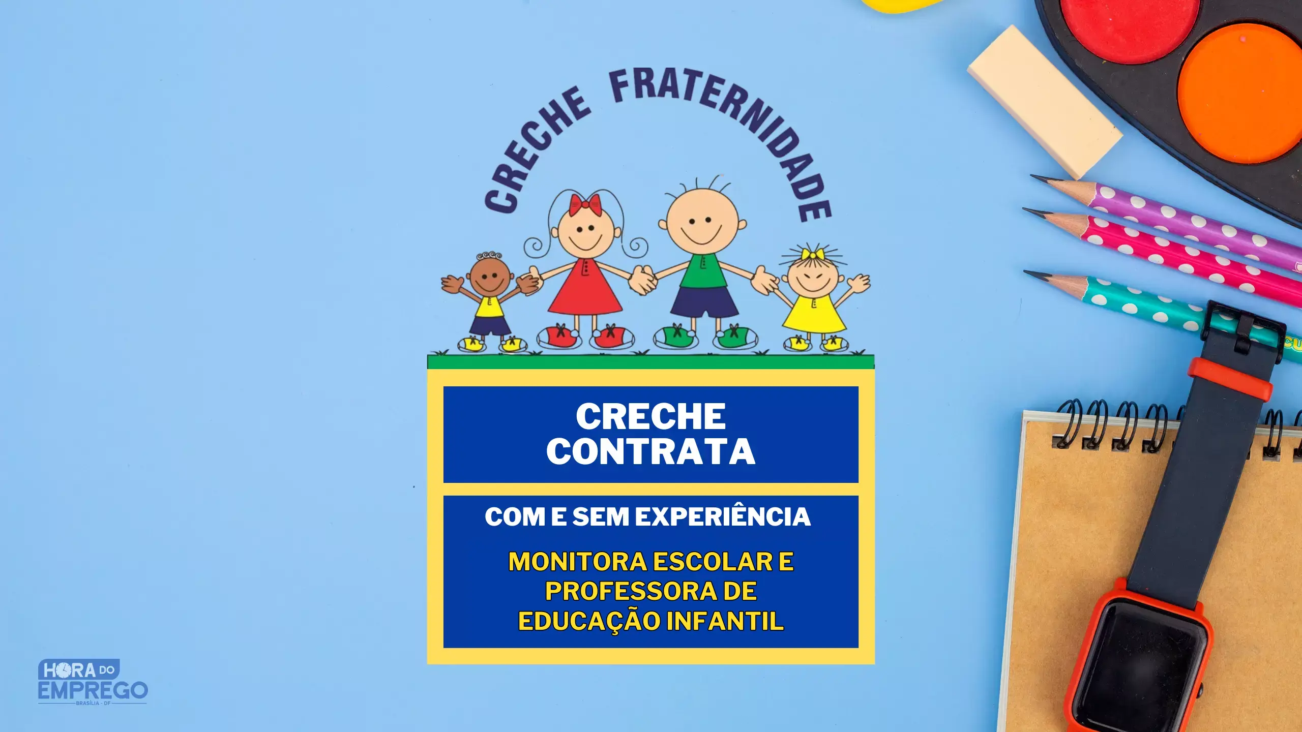 Sem experiência Creche abre vagas para Monitora Escolar e Professora