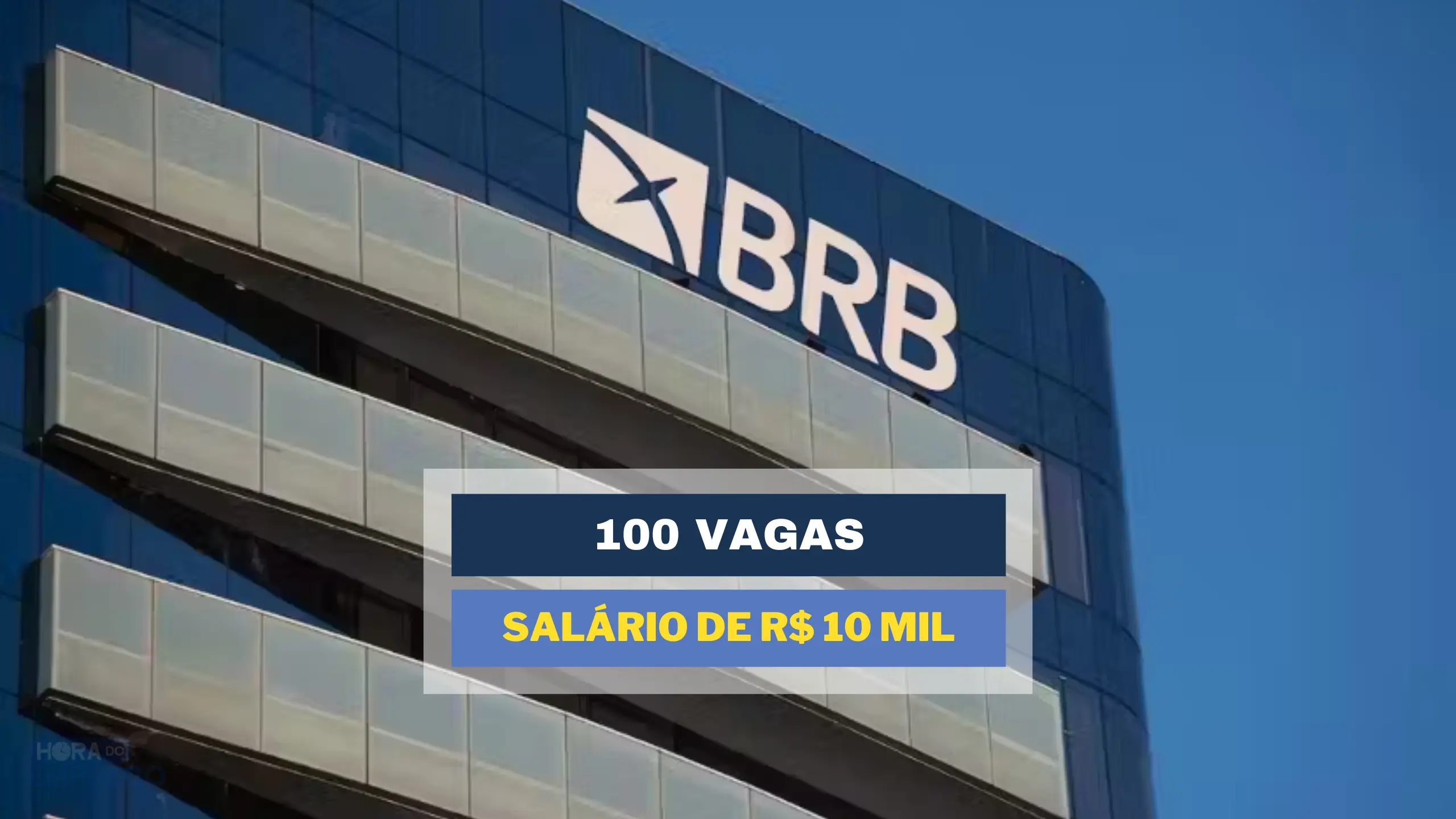 Concurso BRB 2024 Edital 100 vagas e salário de R 10 mil Hora