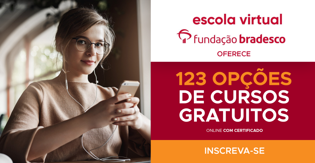 Escola Virtual Bradesco Tem 123 Cursos Gratuitos Online Com ...