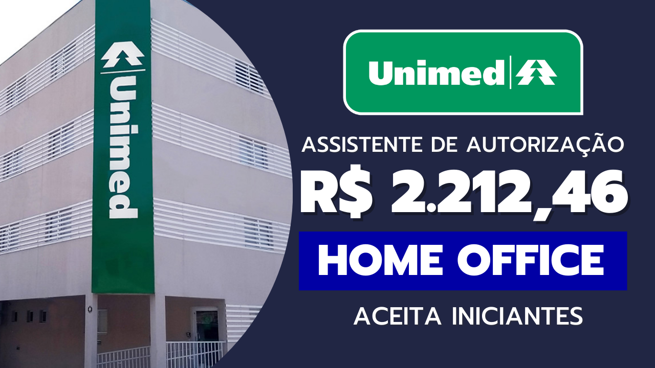 Unimed abre vagas HOME OFFICE para trabalhar de casa ONLINE como DIGITADOR  DE FATURAS com salário de até R$ 1.800,00 - Hora do Emprego DF