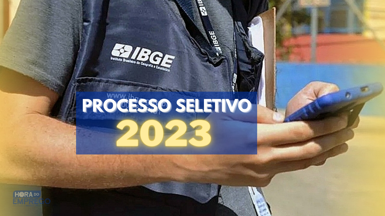 Processo Seletivo Ibge 2023 Serão Abertas Na Segunda Feira 8 Com 316 Vagas Hora Do Emprego Df 2591