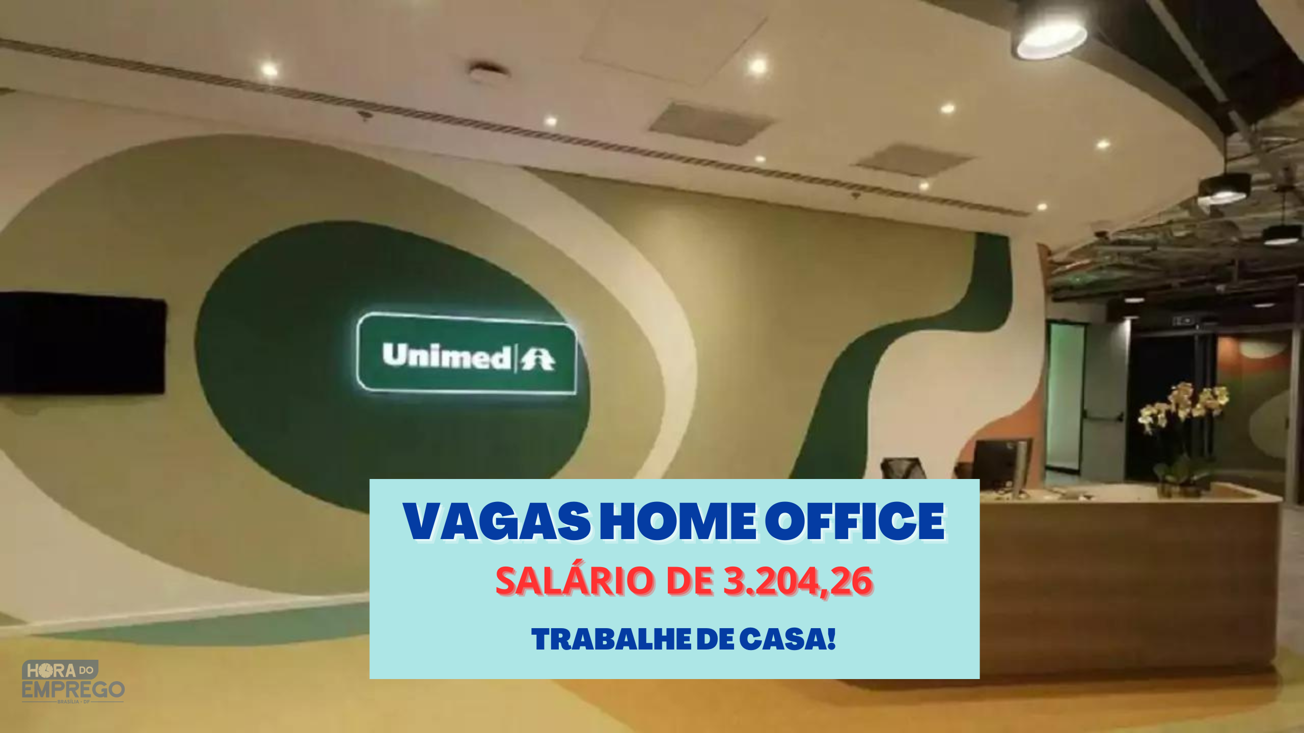 Home Office Unimed Abre Vaga Com Salário De 320426 E Vale Refeição De 80000 Veja Como Se 9274