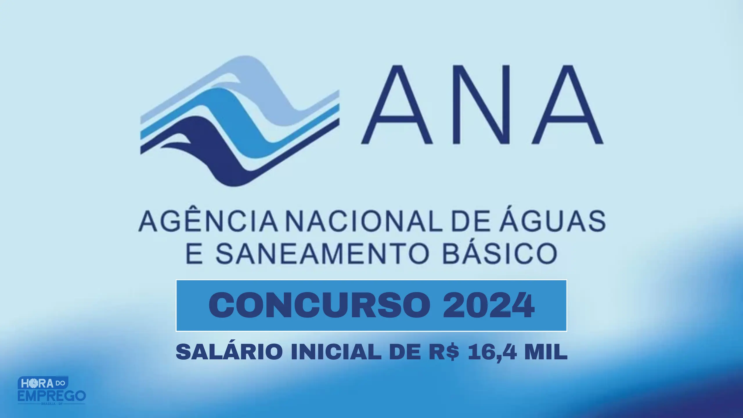 Concurso ANA 2024 Inscrições abertas para 40 vagas e salário inicial