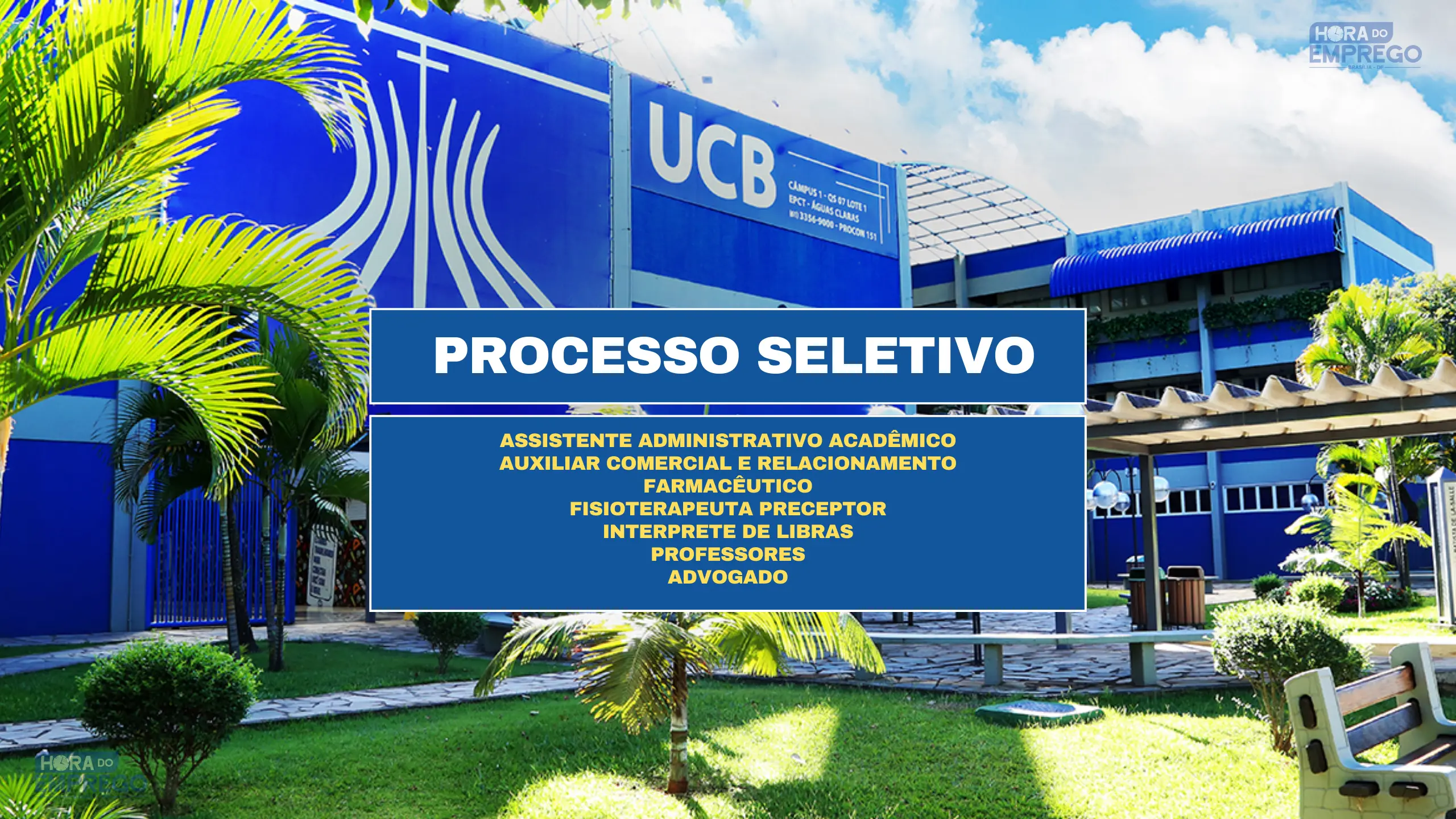 Processo Seletivo Ucb 2024 Mais De 30 Vagas Em Aberto Para Diversas Áreas Hora Do Emprego Df 2138