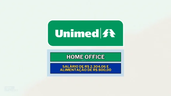 Unimed abriu vaga Home Office com salário de R$ 2.304,06 e Alimentação de R$ 800,00 para Assistente de Cadastro e Regras - Imagem: Hora do Emprego DF